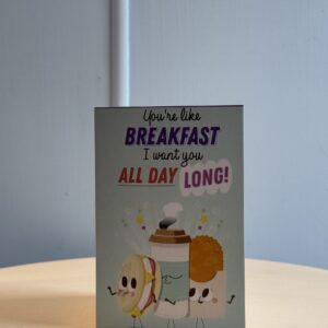 You're like breakfast